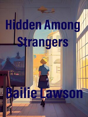 cover image of Hidden Among Strangers